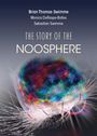 Brian Thomas Swimme: The Story of the Noosphere, Buch