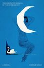 Carole Maso: The American Woman in a Chinese Hat, Buch
