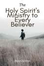 Steve Damron: The Holy Spirit's Ministry to Every Believer, Buch