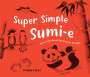 Yvonne Palka: Super Simple Sumi-E, Buch
