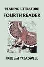 Harriette Taylor Treadwell: READING-LITERATURE Fourth Reader (Black and White Edition) (Yesterday's Classics), Buch