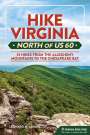 Leonard M Adkins: Hike Virginia North of Us 60, Buch
