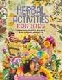 Molly Meehan Brown: Herbal Activities for Kids, Buch