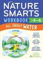 The Environmental Educators of Mass Audubon: Nature Smarts Workbook: All about Water (Ages 4-6), Buch