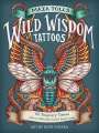 Maia Toll: Maia Toll's Wild Wisdom Tattoos, Buch