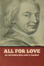 John Dryden: All for Love; Or, The World Well Lost, Buch