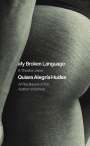 Quiara Alegría Hudes: My Broken Language: A Play Based on Her Memoir, Buch