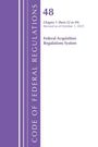Office Of The Federal Register: Code of Federal Regulations, Title 48 Federal Acquisition Regulations System Chapter 1 (52-99), Revised as of October 1, 2025, Buch