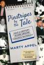 Marty Appel: Pinstripes by the Tale, Buch