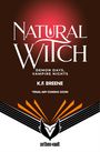 "Natural Witch, Demon Days, Vampire Nights, K.F. Breene, *Final Art Coming Soon*. Unten ist ein stilisiertes Logo."
