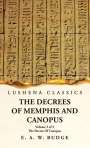 Ernest Alfred Wallis Budge: The Decrees Of Memphis And Canopus The Decree Of Canopus Volume 3 of 3, Buch