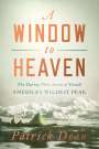 Patrick Dean: A Window to Heaven, Buch