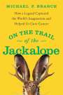 Michael P. Branch: On the Trail of the Jackalope, Buch