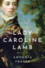 Antonia Fraser: Lady Caroline Lamb: A Free Spirit, Buch