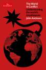 John Andrews: The World in Conflict: Understanding the World's Troublespots, Buch