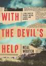 Neal Wooten: With the Devil's Help, Buch