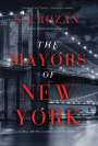 S. J. Rozan: The Mayors of New York: A Lydia Chin/Bill Smith Mystery, Buch