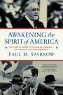 Paul M Sparrow: Awakening the Spirit of America, Buch