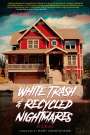 Rebecca Rowland: White Trash and Recycled Nightmares, Buch