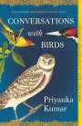 Priyanka Kumar: Conversations with Birds, Buch