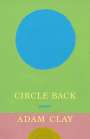Adam Clay: Circle Back, Buch