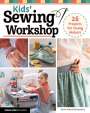 Karine Thiboult-Demessence: Kids' Sewing Workshop, Buch