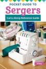 Sue O'Very: Pocket Guide to Sergers, Buch
