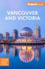 Fodor's Travel Guides: Fodor's Vancouver & Victoria, Buch
