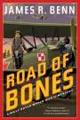 James R. Benn: Road of Bones, Buch