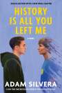 Adam Silvera: History Is All You Left Me (Deluxe Edition), Buch