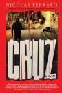Nicolas Ferraro: Cruz, Buch