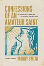 Mandy Smith: Confessions of an Amateur Saint, Buch
