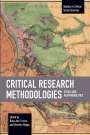 : Critical Research Methodologies: Ethics and Responsibilities, Buch