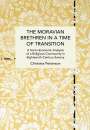 Christina Petterson: The Moravian Brethren in a Time of Transition, Buch