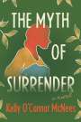 Kelly O'Connor McNees: The Myth of Surrender, Buch