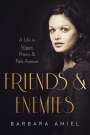 Barbara Amiel: Friends and Enemies: A Life in Vogue, Prison, & Park Avenue, Buch