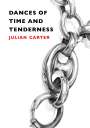 Julian Carter: Dances of Time and Tenderness, Buch