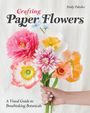 Emily Paluska: Crafting Paper Flowers, Buch