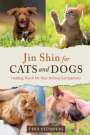 Tina Stümpfig: Jin Shin for Cats and Dogs: Healing Touch for Your Animal Companions, Buch