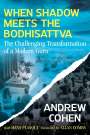 Andrew Cohen: When Shadow Meets the Bodhisattva, Buch