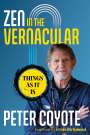 Peter Coyote: Zen in the Vernacular, Buch