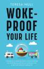 Teresa Mull: Woke-Proof Your Life, Buch