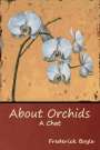 Frederick Boyle: About Orchids, Buch