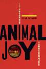 Nuar Alsadir: Animal Joy: A Book of Laughter and Resuscitation, Buch
