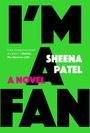 Sheena Patel: I'm a Fan, Buch