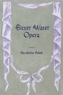 Nicolette Polek: Bitter Water Opera, Buch