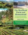 Ben Falk: The Resilient Farm and Homestead, Revised and Expanded Edition, Buch