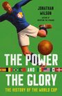 „THE POWER AND THE GLORY“, „THE HISTORY OF THE WORLD CUP“, Jonathan Wilson. Fußballspieler im blauen Trikot mit Ball.