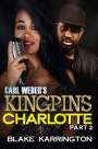 Blake Karrington: Carl Weber's Kingpins: Charlotte 2, Buch