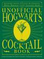 Bertha Barmann: The Unofficial Hogwarts Cocktail Book: Spellbinding Spritzes, Fantastical Old Fashioneds, Magical Margaritas, and More Enchanting Recipes, Buch